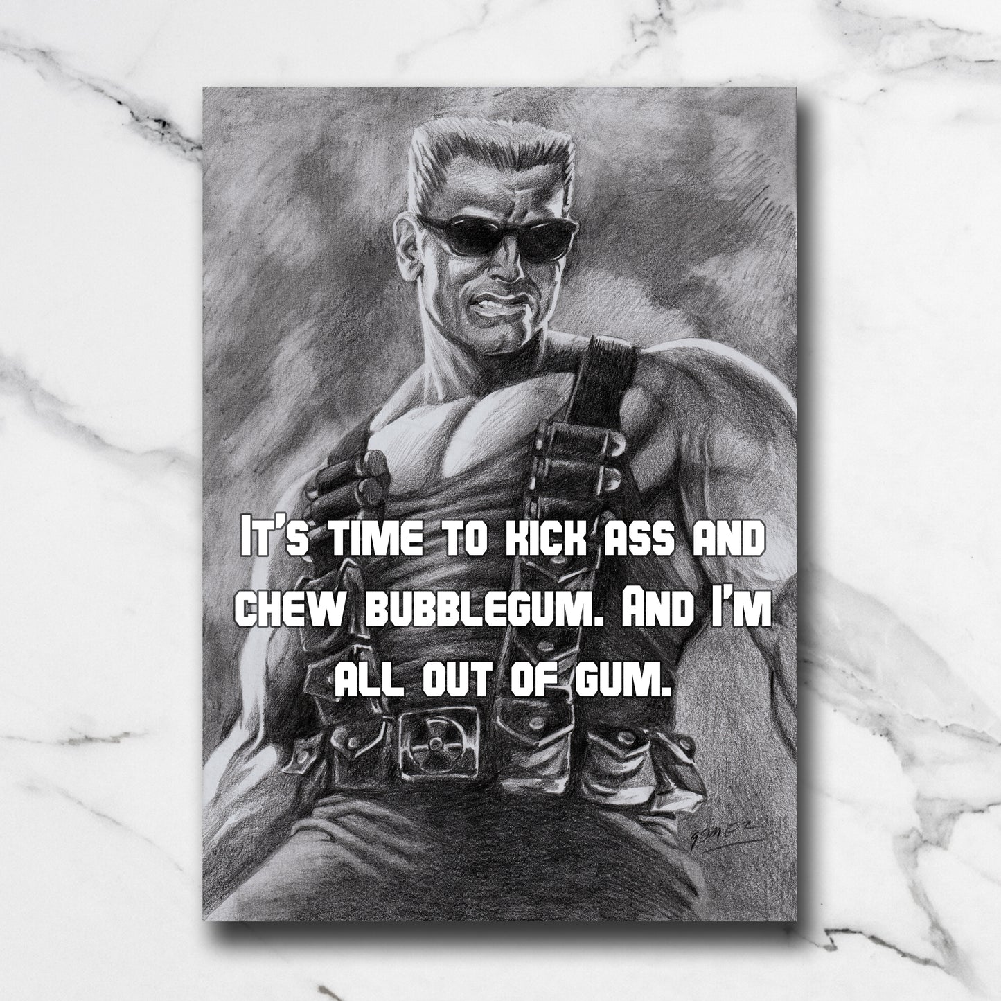 Print Duke Nukem – "It's time to kick ass and chew bubblegum"