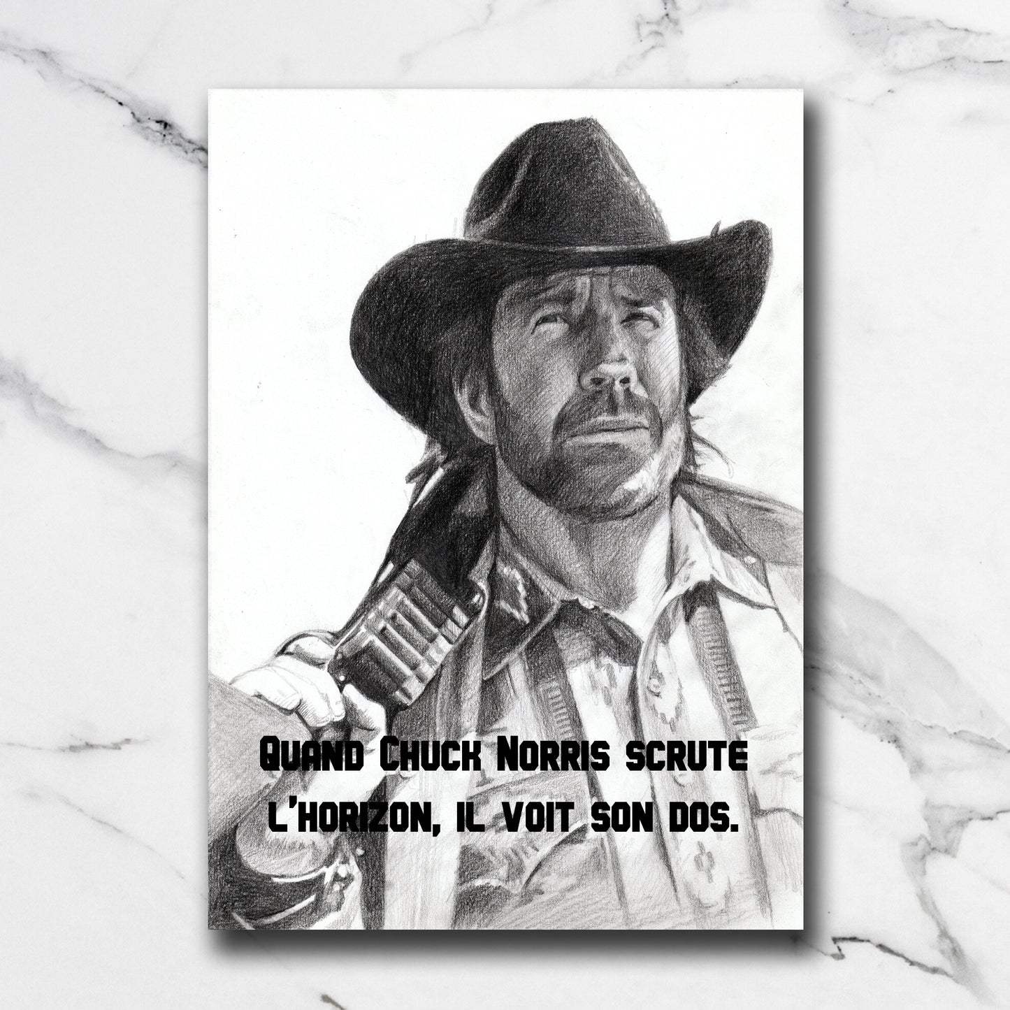 Print Chuck Norris – "Quand il scrute l'horizon, il voit son dos."