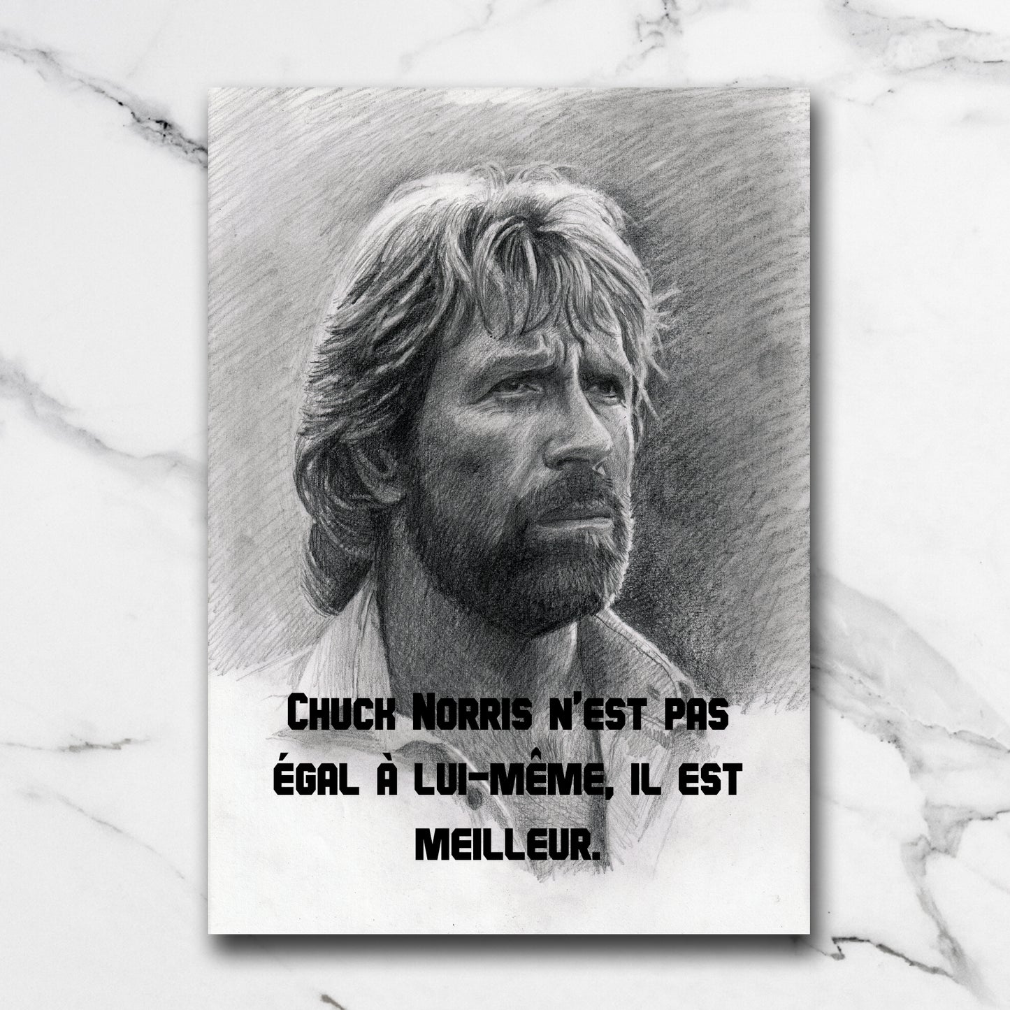 Print Chuck Norris – "Il n'est pas égal à lui-même."